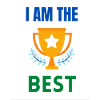 I AM THE BEST