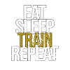 Eat Sleep Train Repeat