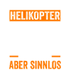 Helikopter Hubschrauber Heli Pilot