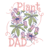 Plant-Dad, Plant-Daddy, Plants, Funny Saying