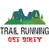 Trail Running – Get Dirty!