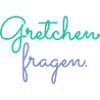 Geh Gretchen fragen.