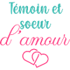 Témoin et soeur d'amour