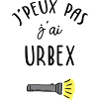 J'peux pas j'ai Urbex