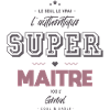L authentique super maitre