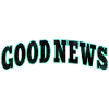 GOOD NEWS | Good news