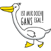 Lustige Gans mit Spruch