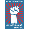 Procrastinateurs unissons-nous ! Demain...