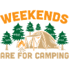 Weekends are for camping
