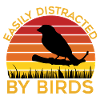 Easily Distracted By Birds
