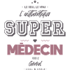 L authentique super médecin