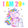 30 years unicorn I am 29+ 30th birthday