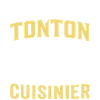 Super tonton cuisinier