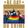 Be Gay Do Crime