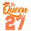 BIRTHDAY QUEEN 27 anniversaire Maman 27 ans