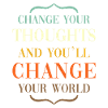 Thoughts mindset saying change