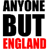 ANYONE BUT ENGLAND T SHIRT