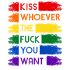 Kiss Whoever Rainbow LGBT