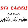 sti cazzi stile di vita