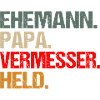 Vermesser Ehemann Papa Held
