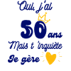 50 ans je gère