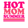 Hot Mom Summer