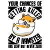 Dödad av en hamster är låg, men aldrig