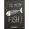 Je m en fish