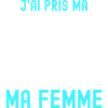 J'ai pris ma retraite humour homme retraité