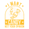 I want Candy