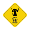 You Shall Not Pass!