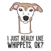 I Just Really Like Whippets
