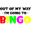 Ud af min måde, jeg har tænkt mig at Bingo