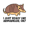 Ich mag einfach wirklich Gürteltiere