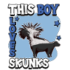 Stinktier This Boy Loves Skunks