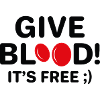 Give Blood It's Free