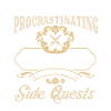 Nu procrastinating Side Quests RPG Gamer Dungeon