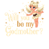 Vil du være min gudmor? fe