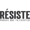 Resist, prove that you exist!