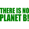 There is no planet B