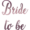 Bride to be