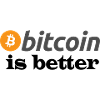 bitcoin is better