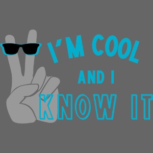 Jag är cool och jag vet det - Rolig självbekräftelse