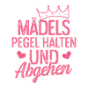 Mädels Pegel Halten Spruch