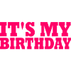 Its my birthday