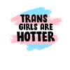 Le ragazze trans sono più calde transgender dicendo