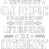 Don't Piss Off Old People