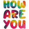 Hippie saying How are you