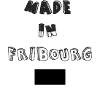 Made in Fribourg