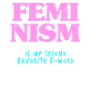 Funny Feminist Feminism Apparel